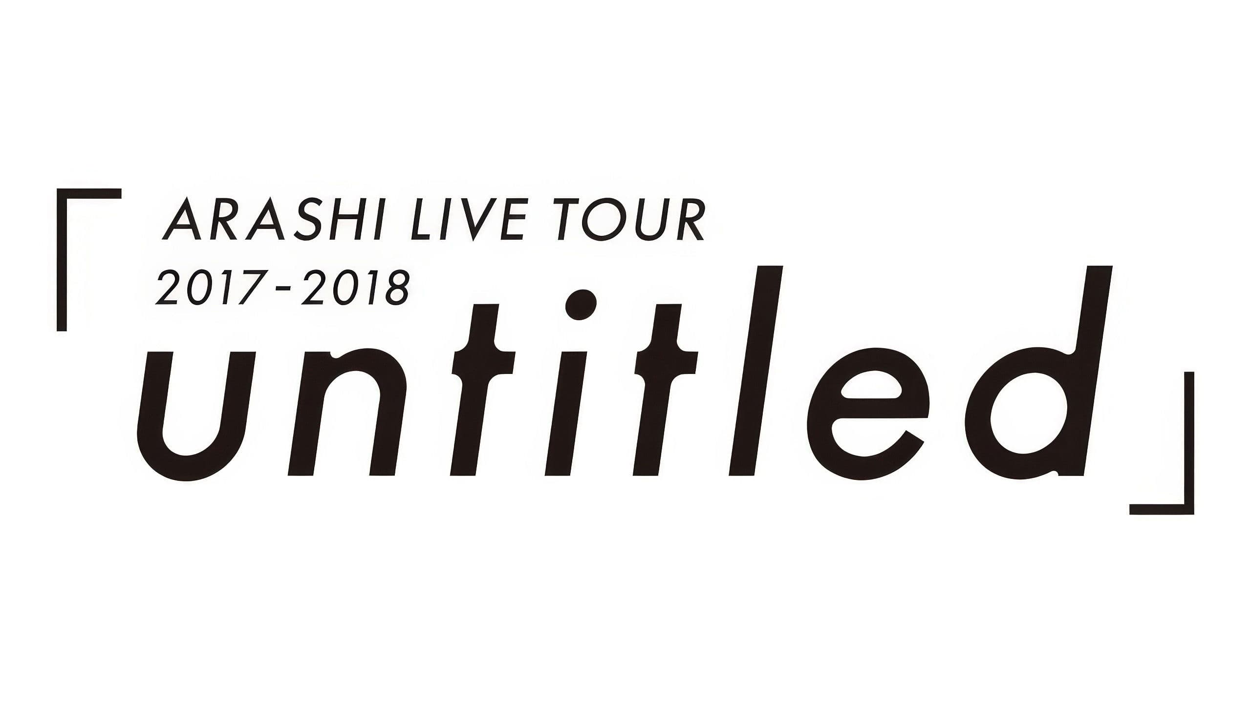 ARASHI LIVE TOUR 2017-2018 「untitled」