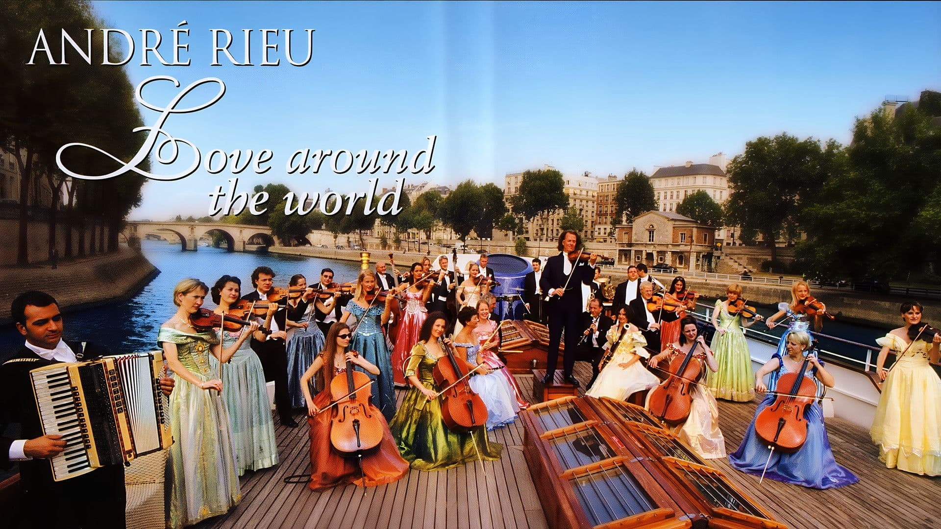 Andre Rieu : Love Around The World