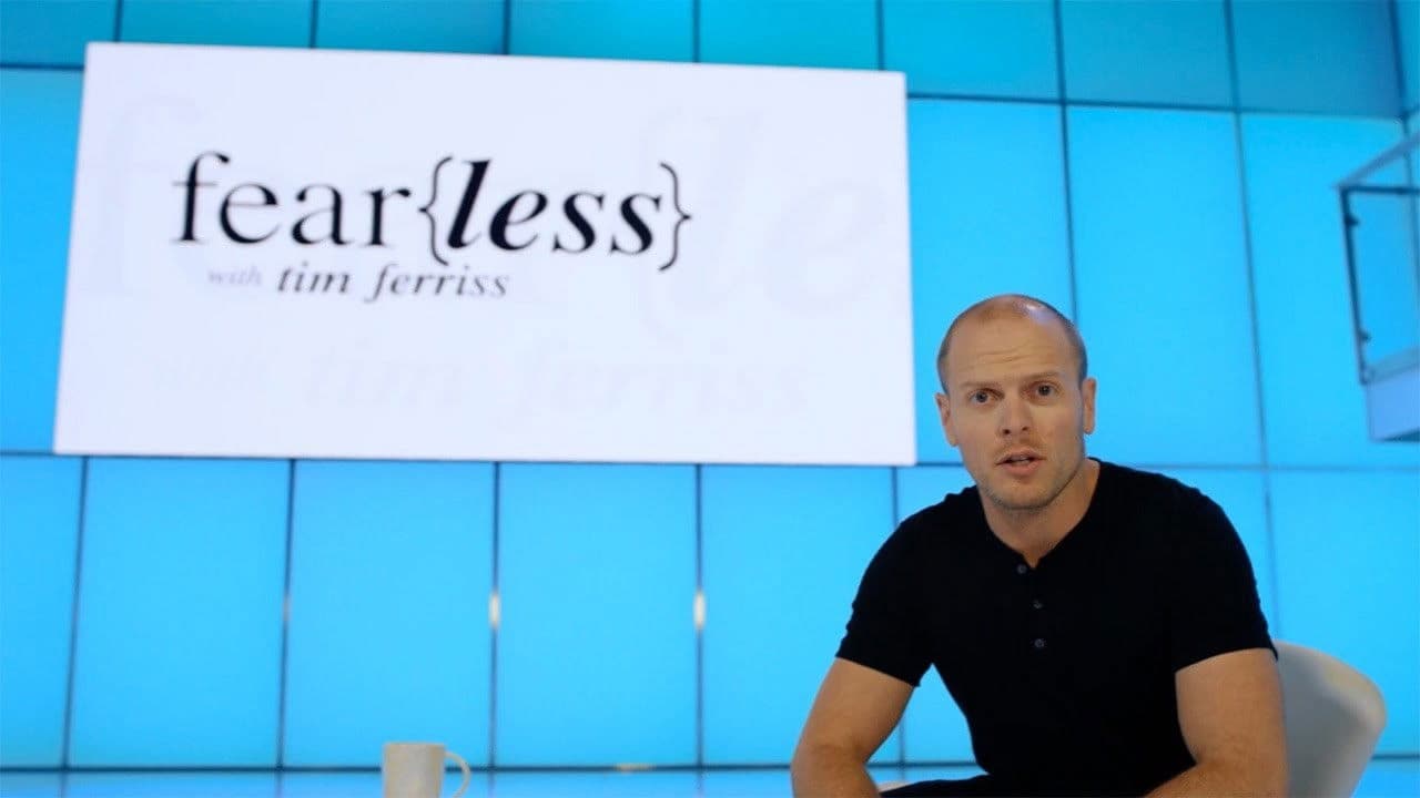 Fear{less} with Tim Ferriss