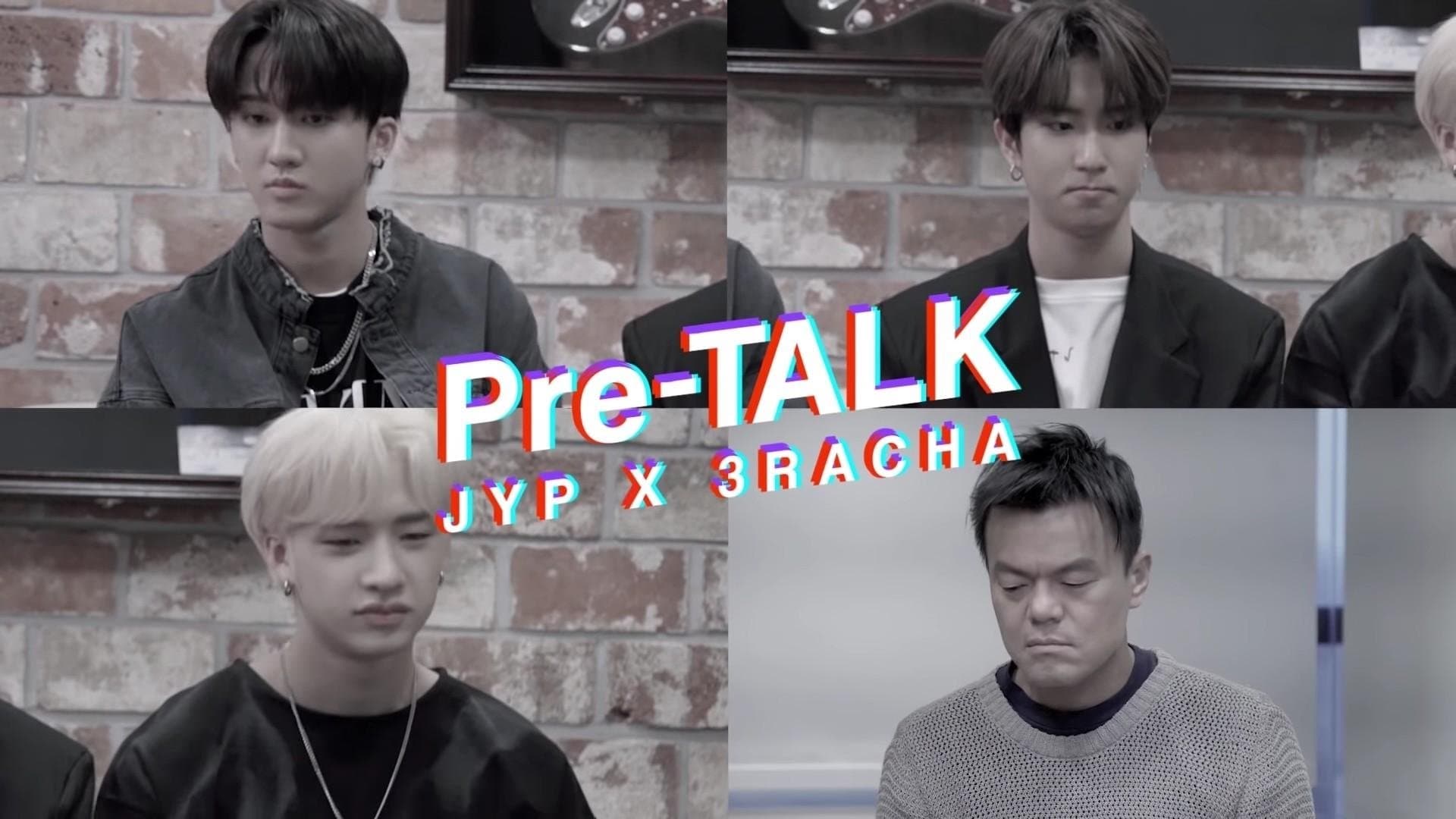 Pre-TALK - JYP X 3RACHA