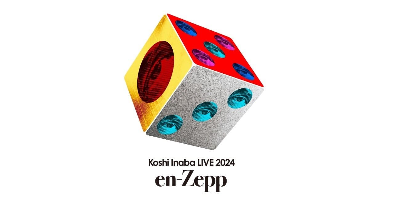 Koshi Inaba LIVE 2024 〜en-Zepp 2〜