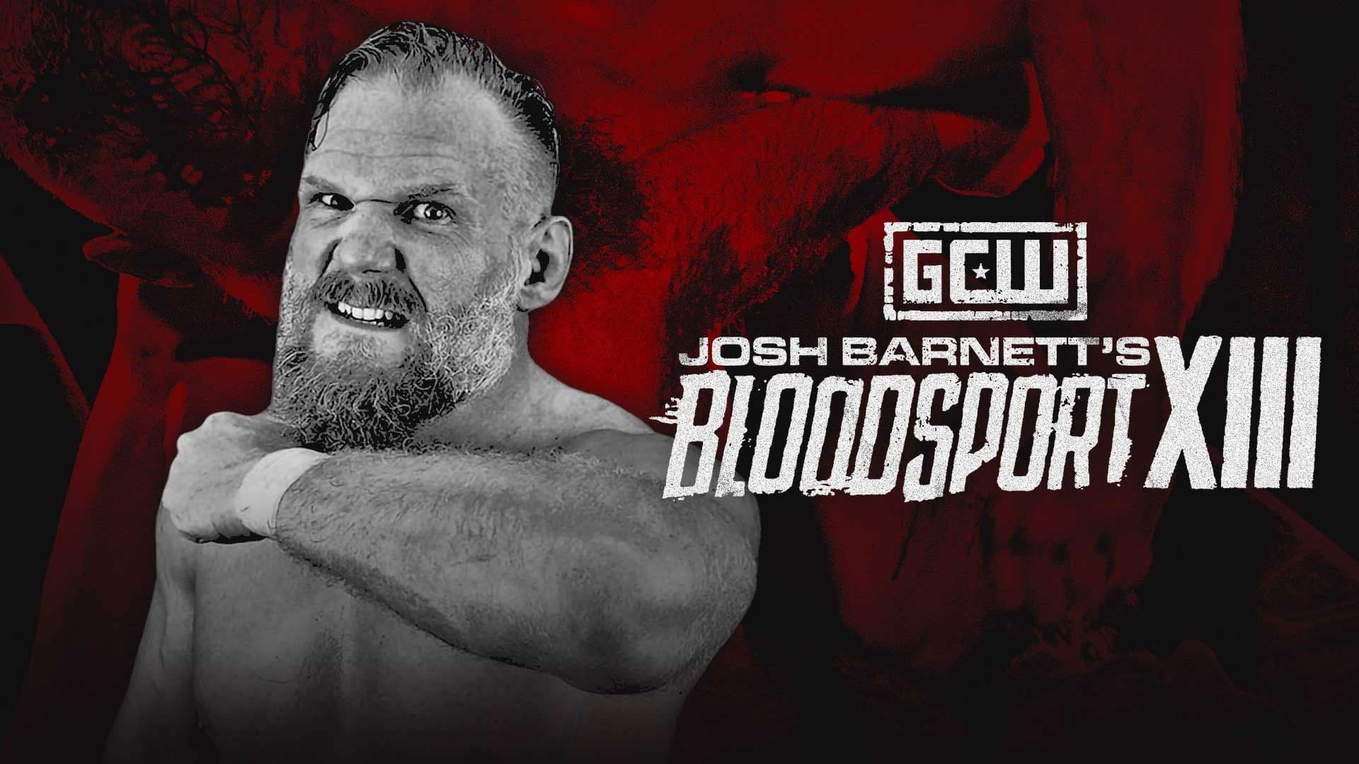 GCW Josh Barnett’s Bloodsport XIII