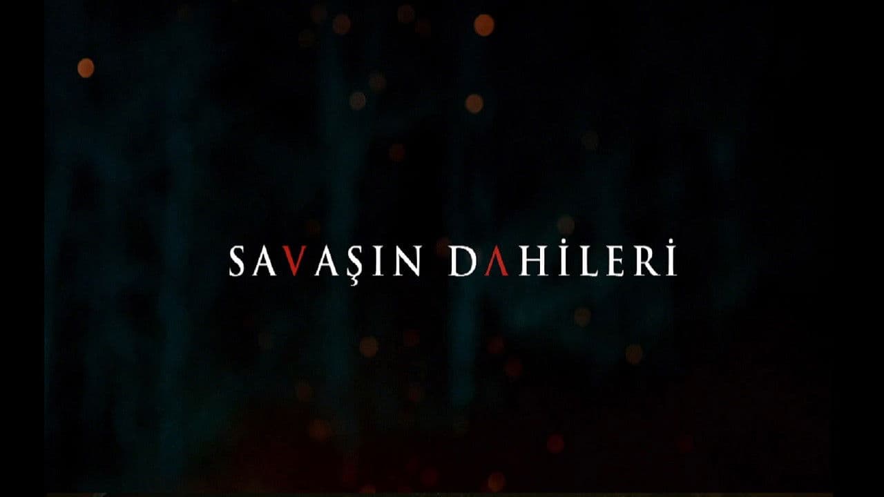 Savaşın Dahileri