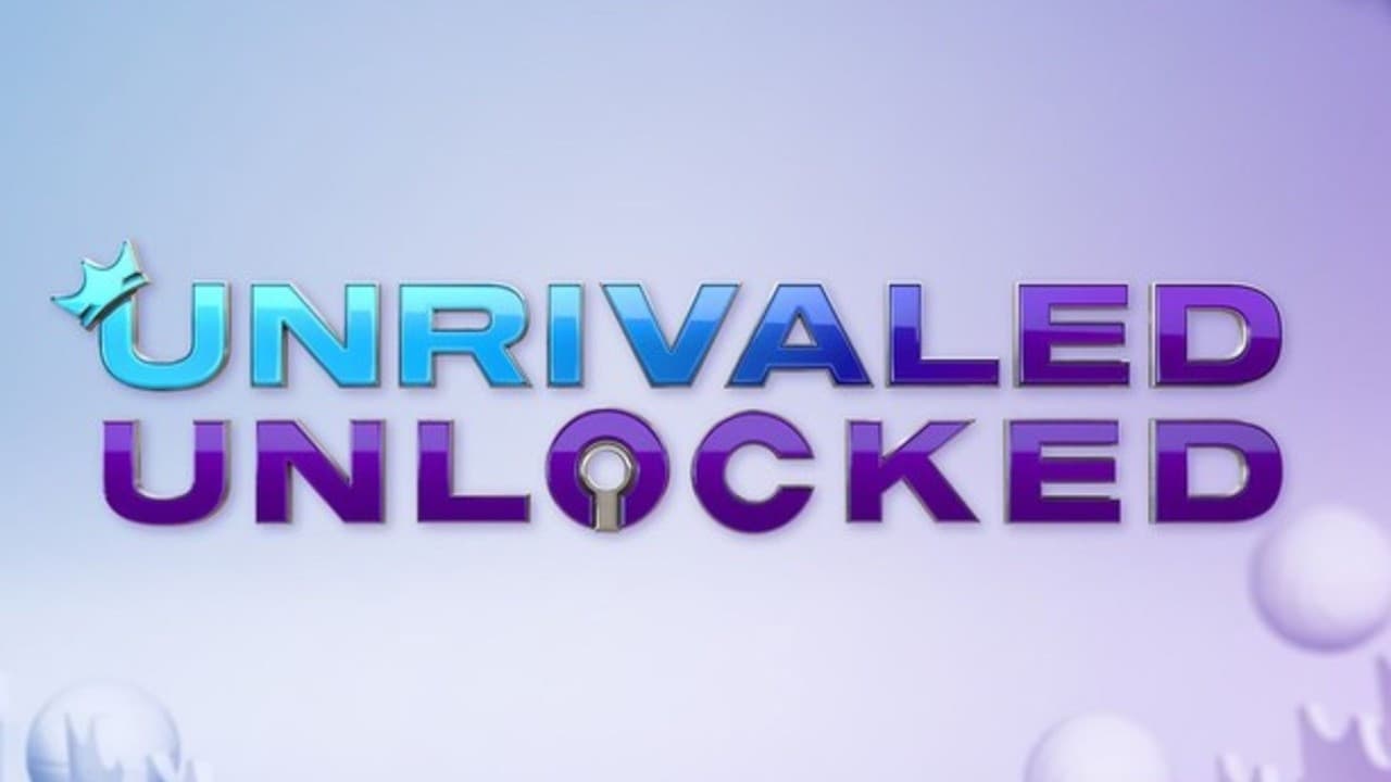 Unrivaled Unlocked