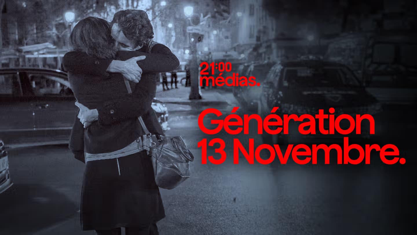 21h Médias : Génération 13 novembre