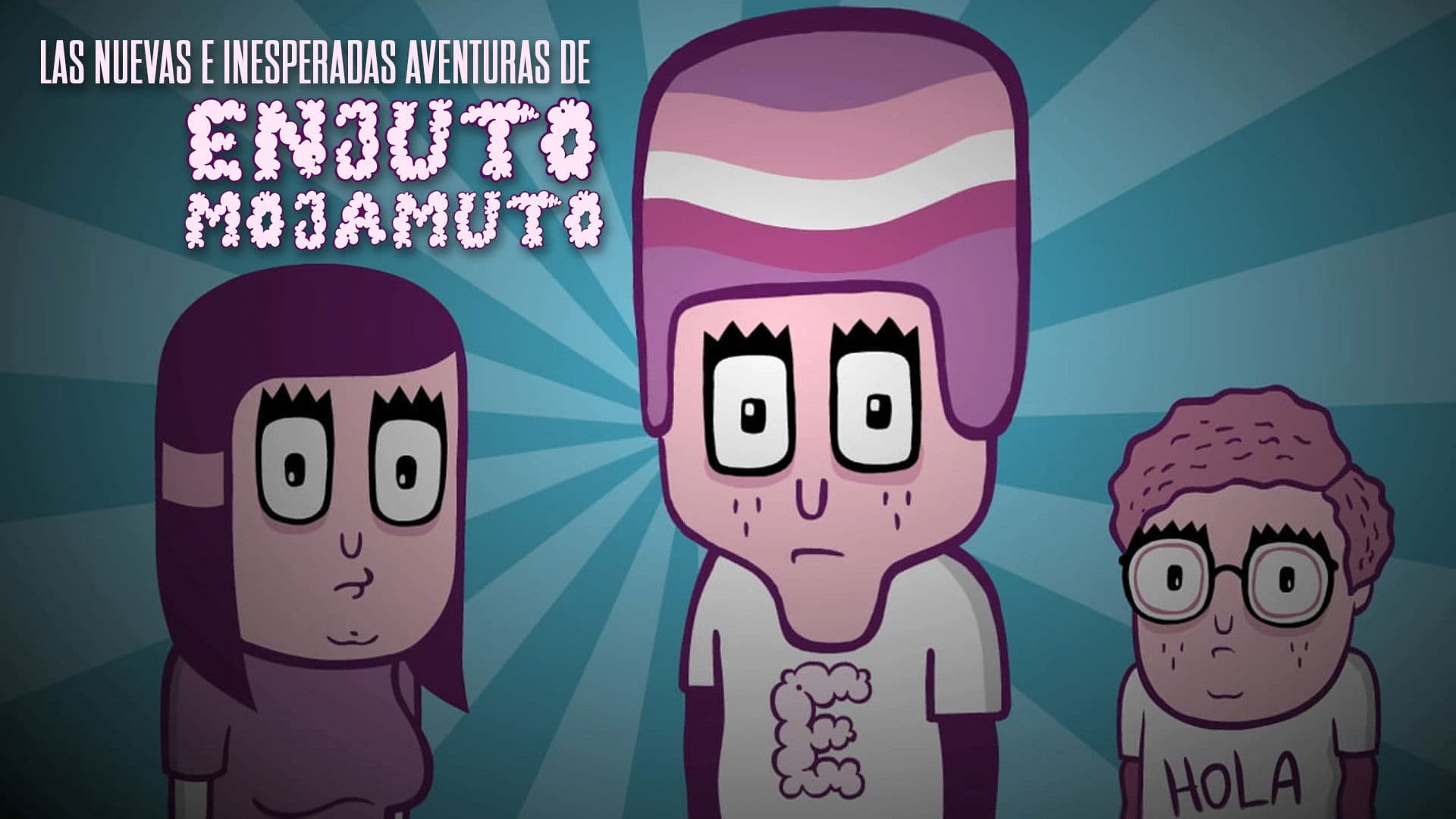 Las nuevas e inesperadas aventuras de Enjuto Mojamuto