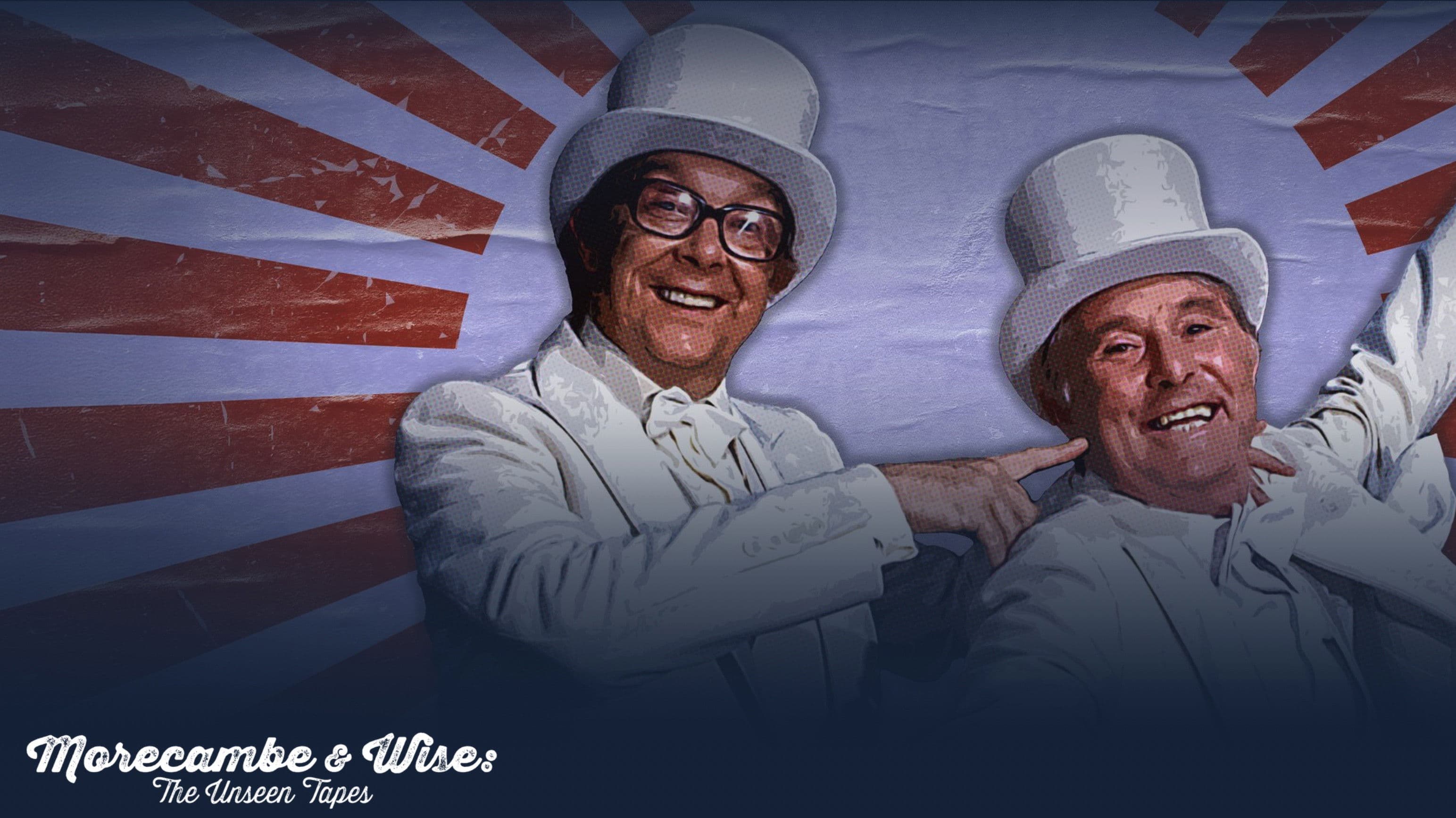 Morecambe & Wise: The Unseen Tapes