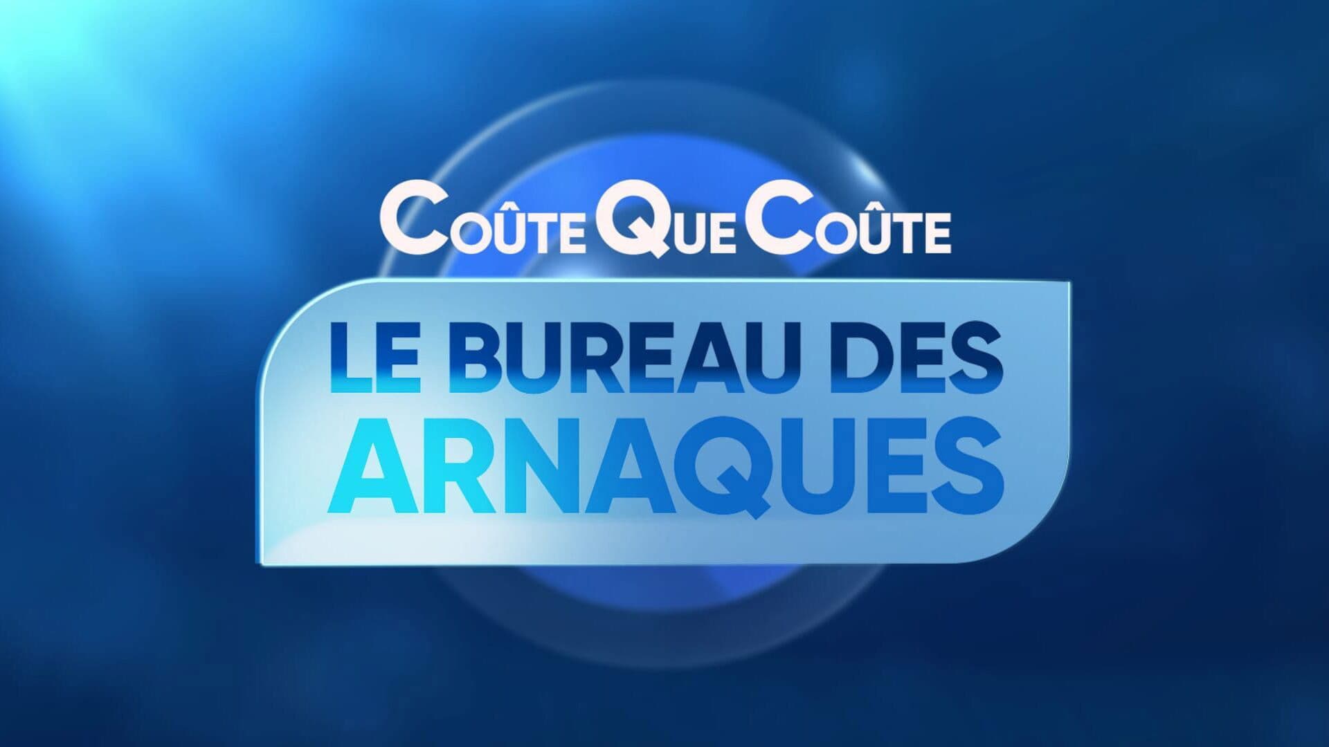 Coûte que coûte, le bureau des arnaques