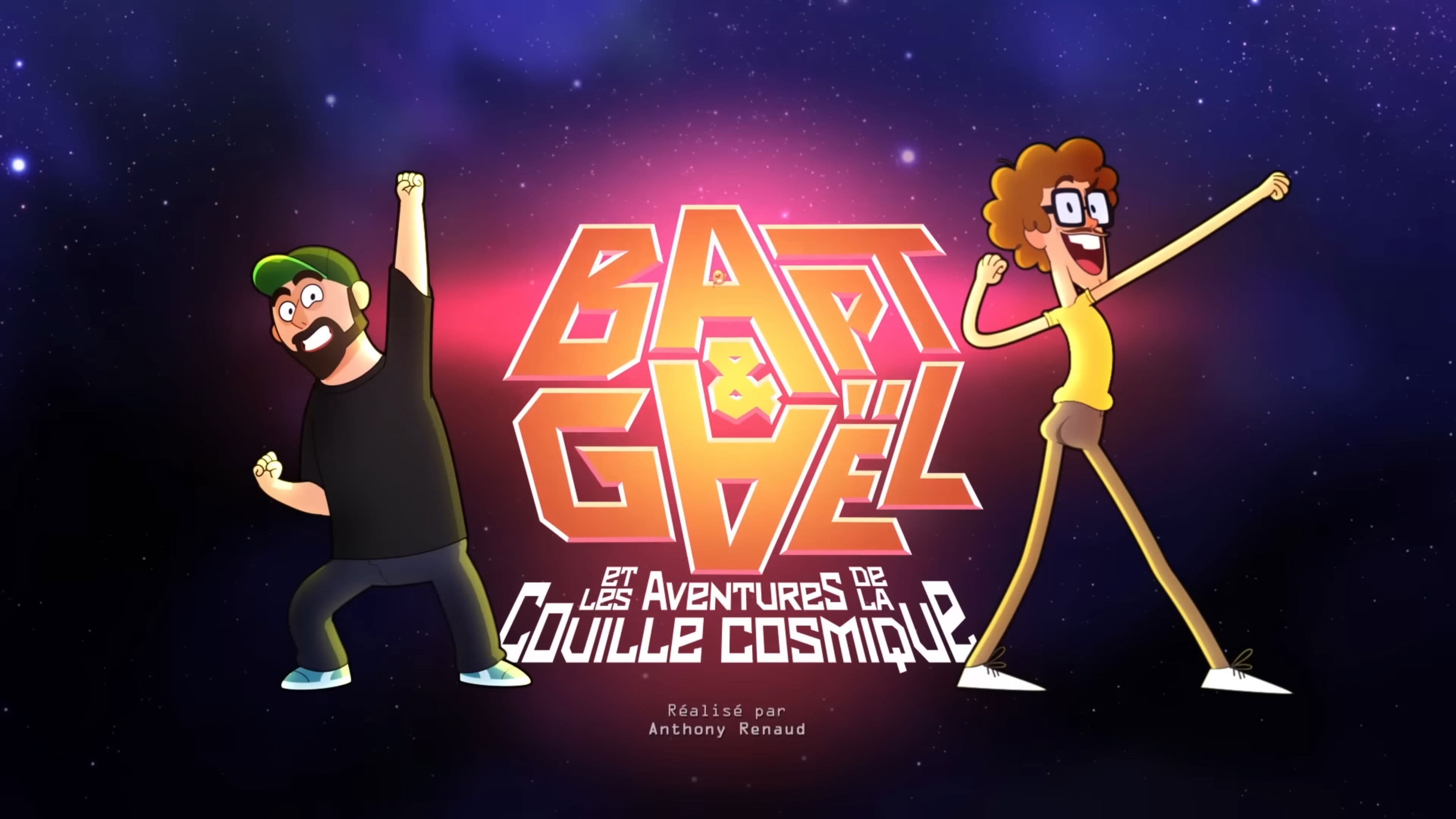 Bapt&Gaël et Les Aventures de la Couille Cosmique