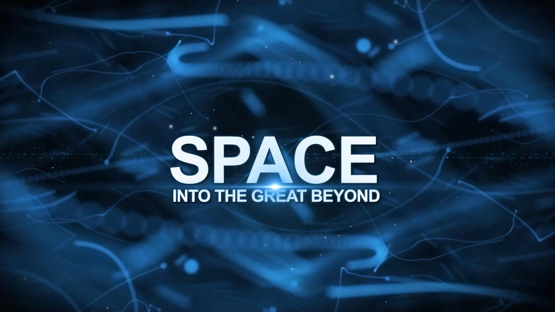 Space: Into the Great Beyond