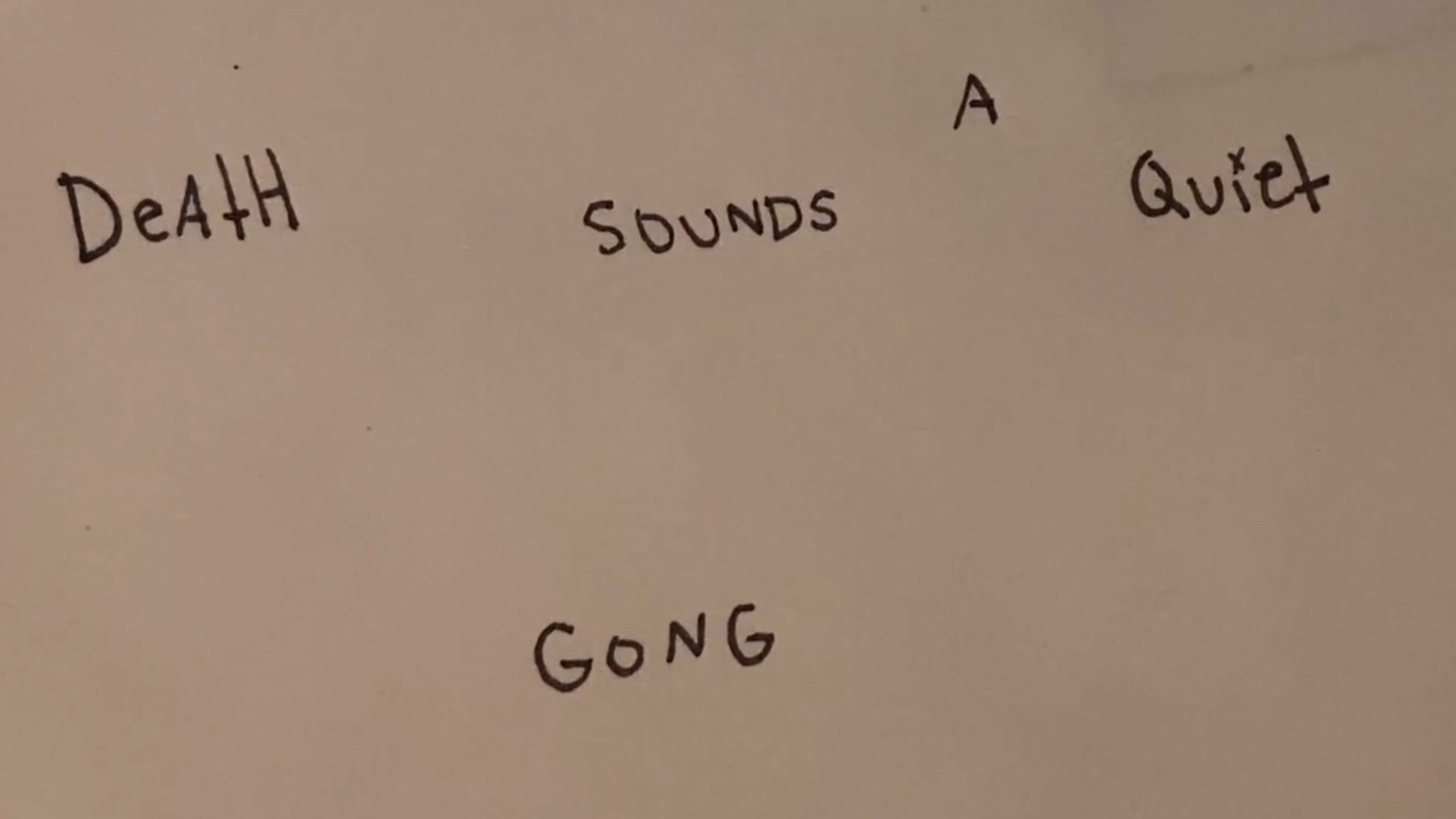 Death Sounds a Quiet Gong