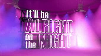 It'll Be Alright on the Night 2015