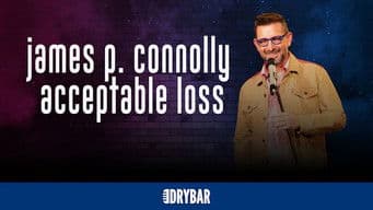 James P. Connolly: Acceptable Loss