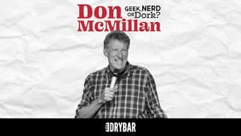 Don McMillan: Geek, Nerd or Dork?
