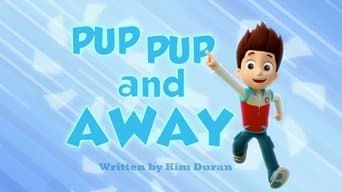 Pup Pup and Away