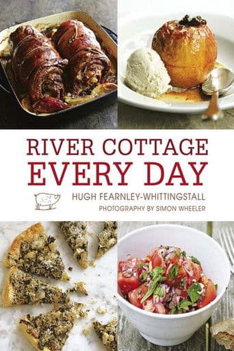 River Cottage: Every Day