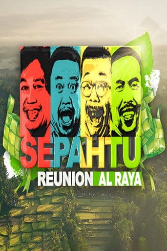 Sepahtu Reunion Al Raya 2018
