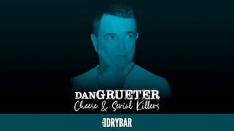 Dan Grueter: Cheese & Serial Killers