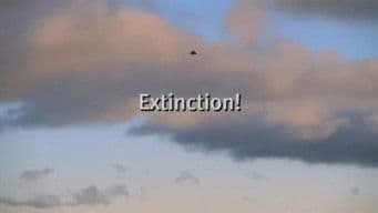 Extinction!