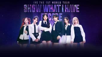 IVE THE 1ST WORLD TOUR 'SHOW WHAT I HAVE' - ENCORE in SEOUL