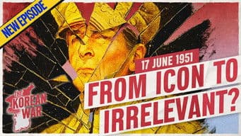 The Korean War 052 - MacArthur Fades, Ceasefire Hopes Rise - June 17, 1951