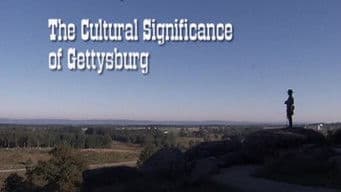The Cultural Significance of Gettysburg