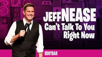 Jeff Nease: Can't Talk To You Right Now