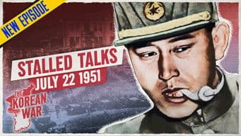 The Korean War 057 - Behind the Talks - A New Battle Is Brewing - July 22, 1951
