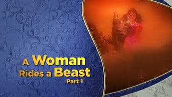 A Woman Rides a Beast, Pt. 1