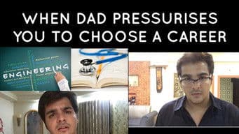 When dad pressurises you to choose a career