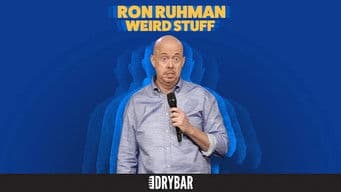 Ron Ruhman: Weird Stuff