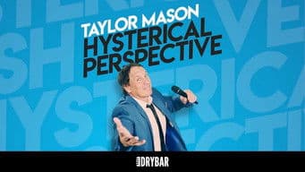 Taylor Mason: Hysterical Perspective