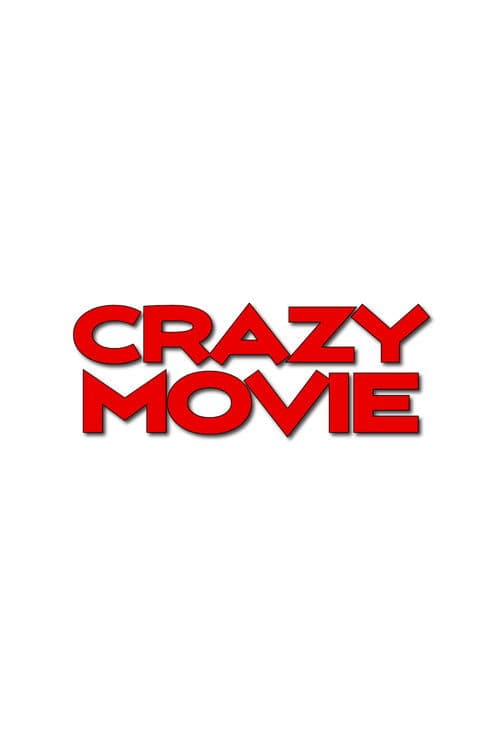 Crazy Movie