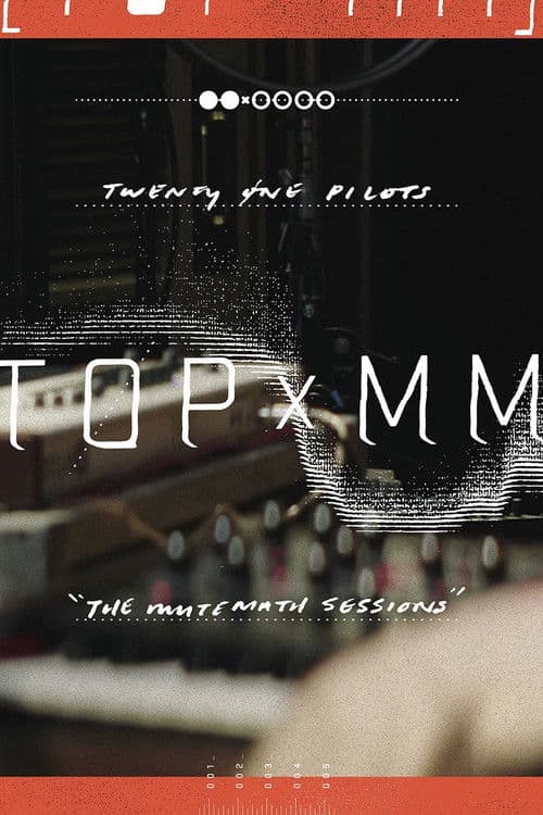 Twenty One Pilots: TOPxMM (the MUTEMATH sessions)
