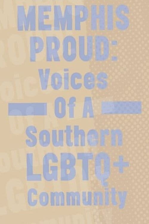 Memphis Proud: Voices of a Southern LGBTQ+ Community