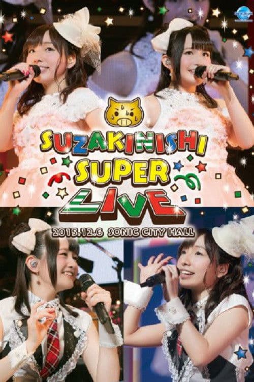 SuzakiNishi Super Live