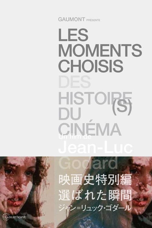 Moments choisis des Histoire(s) du cinéma