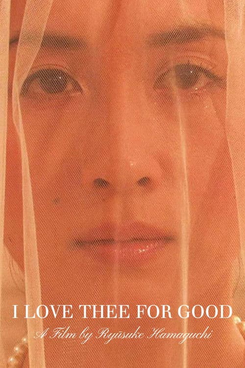 I Love Thee for Good