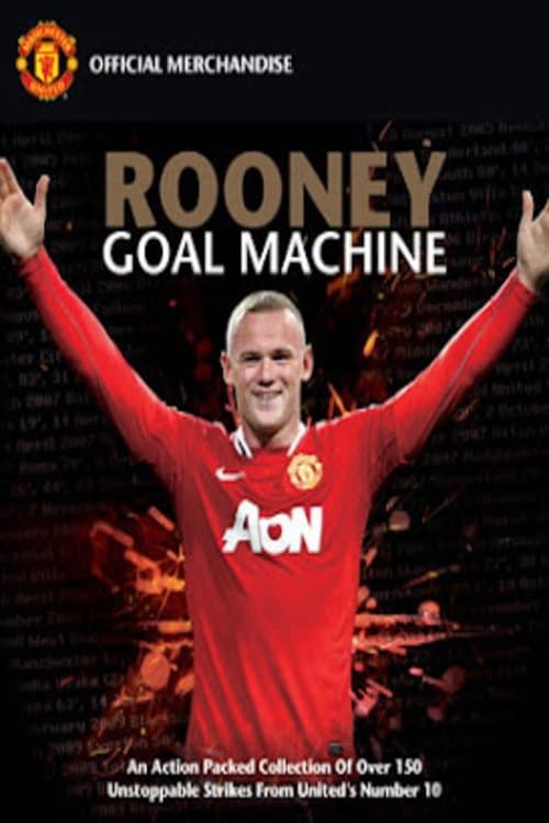 Rooney: Goal Machine