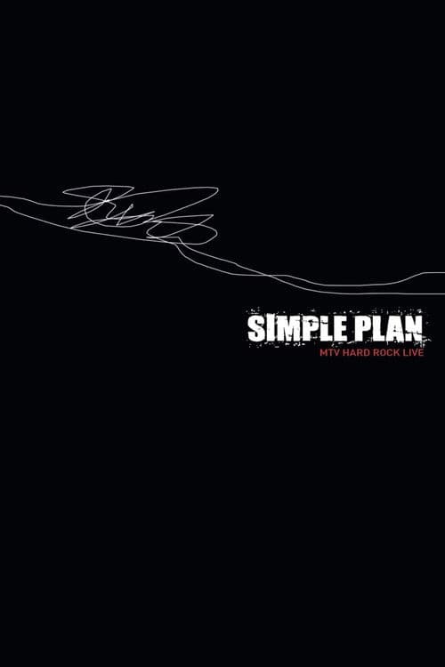 Simple Plan - MTV Hard Rock Live