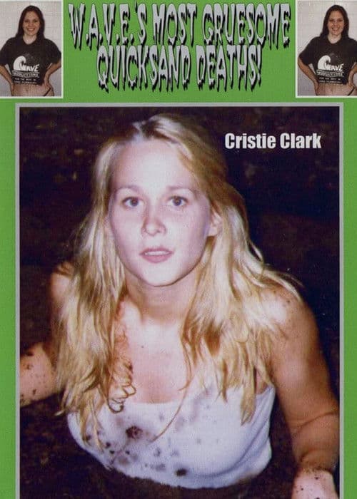 W.A.V.E.'s Most Gruesome Quicksand Deaths