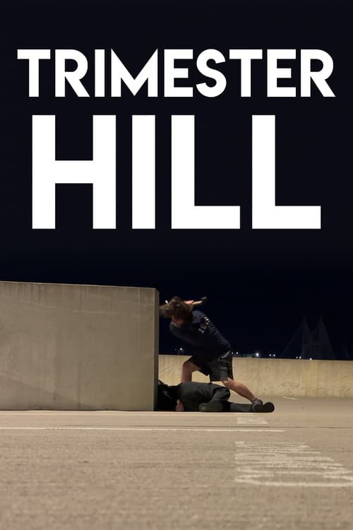 Trimester Hill