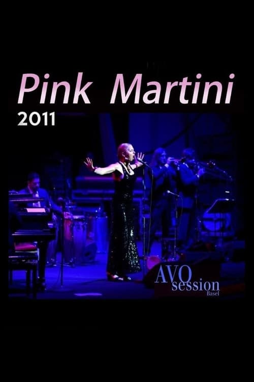 Pink Martini - AVO Session Basel 2011