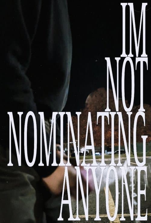 IMNOTNOMINATINGANYONE
